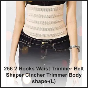 256 2 Hooks Waist Trimmer Belt Shaper Cincher Trimmer Body shape - (L)